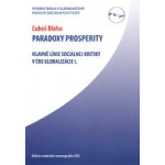 Paradoxy prosperity. Hlavné línie sociálnej kritiky v ére globalizácie I.