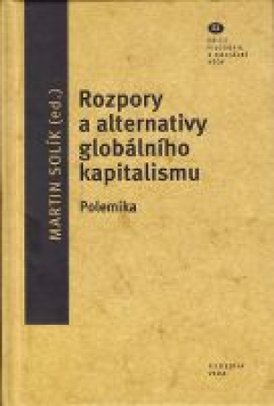 Rozpory a alternativy globálního kapitalismu. Polemika