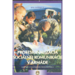 Profesionalizácia sociálnej komunikácie v armáde