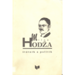 Milan Hodža – štátnik a politik. Druhé vydanie