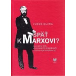 Späť k Marxovi? (sociálny štát, ekonomická demokracia a teórie spravodlivosti)