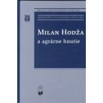 Milan Hodža a agrárne hnutie