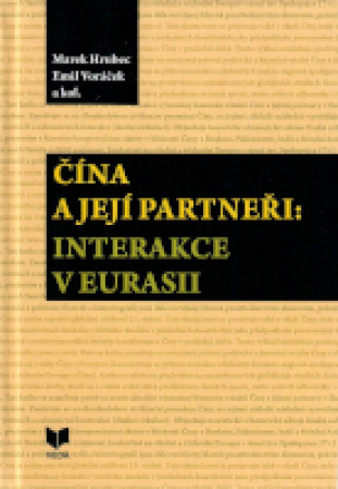 Čína a její partneři: Interakce v Euroasii