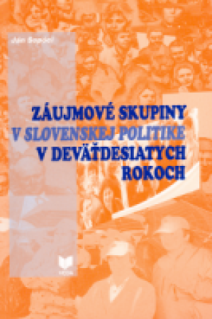 Záujmové skupiny v slovenskej politike v deväťdesiatych rokoch