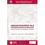 (Dez)integračná sila stredoeurópskeho nacionalizmu. Prípad štátov Vyšehradskej skupiny.