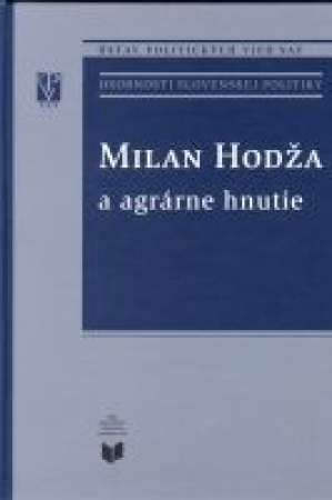 Milan Hodža a agrárne hnutie